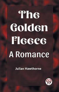 Cover image for The Golden FleeceA Romance (Edition2023)