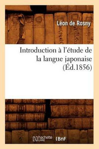 Introduction A l'Etude de la Langue Japonaise, (Ed.1856)