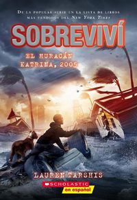 Cover image for Sobrevivi El Huracan Katrina, 2005 (I Survived Hurricane Katrina, 2005)