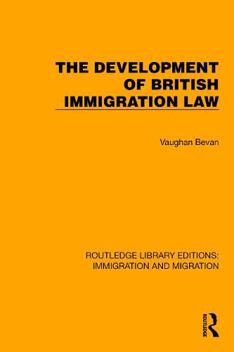 Cover image for The Development of British Immigration Law