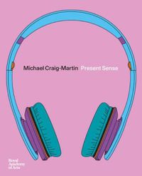 Cover image for Michael Craig-Martin: Present Sense