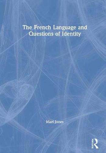 The French Language and Questions of Identity