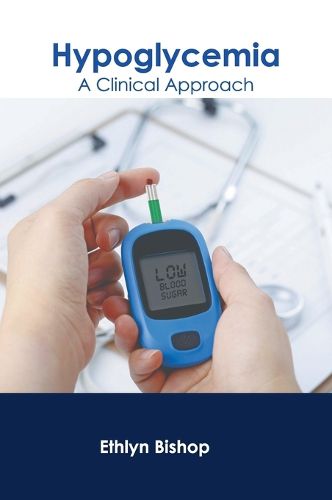 Cover image for Hypoglycemia: A Clinical Approach