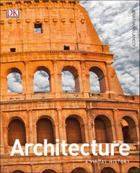 Cover image for Architecture: A Visual History