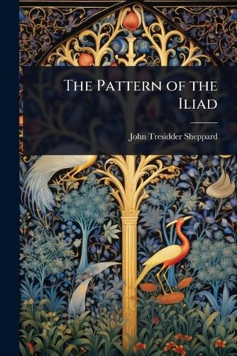 Cover image for The Pattern of the Iliad