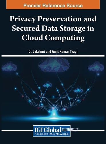 Cover image for Privacy Preservation and Secured Data Storage in Cloud Computing