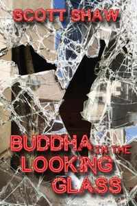 Cover image for Buddha in the Looking Glass: Further Zen Ramblings from the Internet