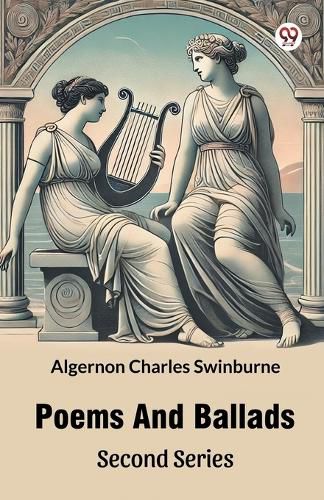 Cover image for Poems And Ballads Second Series