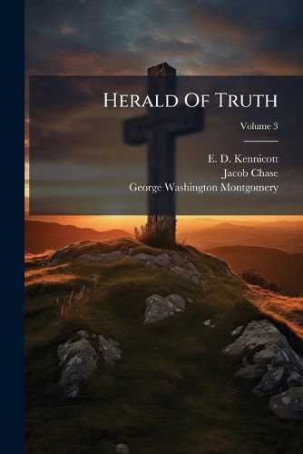 Cover image for Herald of Truth, Volume 3