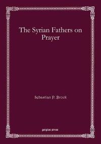Cover image for The Syrian Fathers on Prayer