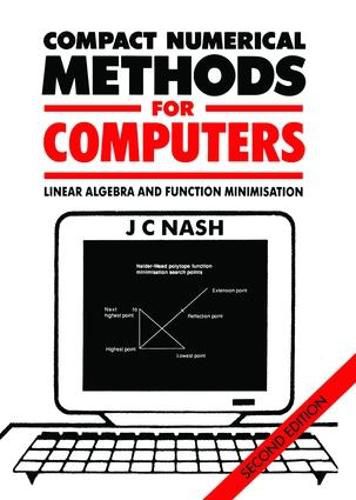 Cover image for Compact Numerical Methods for Computers: linear algebra and function minimisation