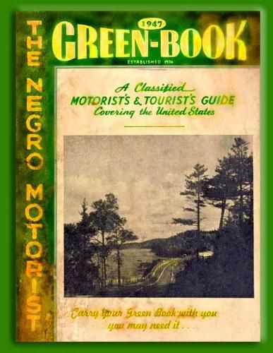 Cover image for The Negro Motorist Green Book 1947