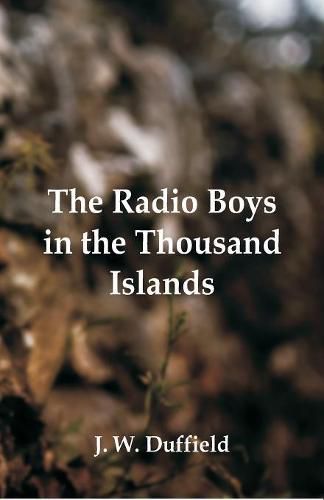 The Radio Boys in the Thousand Islands