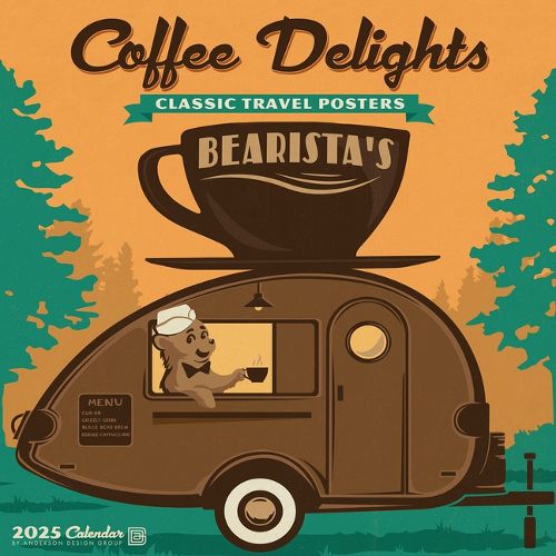 Cover image for Coffee Delights (Anderson Design Group) 2026 12 X 12 Wall Calendar