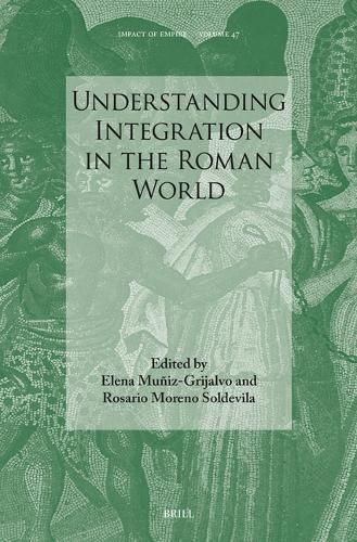 Understanding Integration in the Roman World