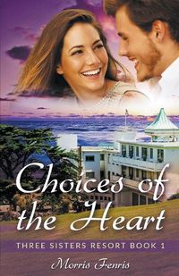 Cover image for Choices of the Heart