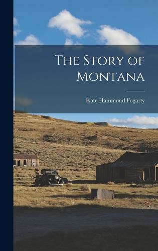 Cover image for The Story of Montana