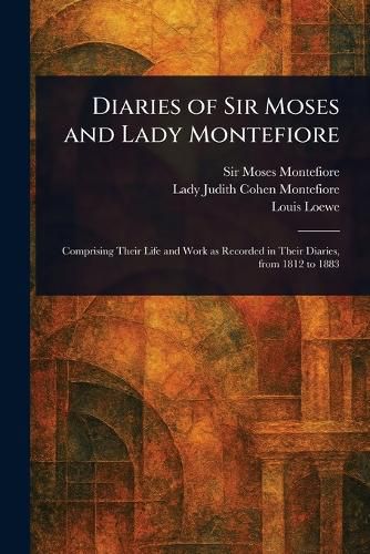 Cover image for Diaries of Sir Moses and Lady Montefiore