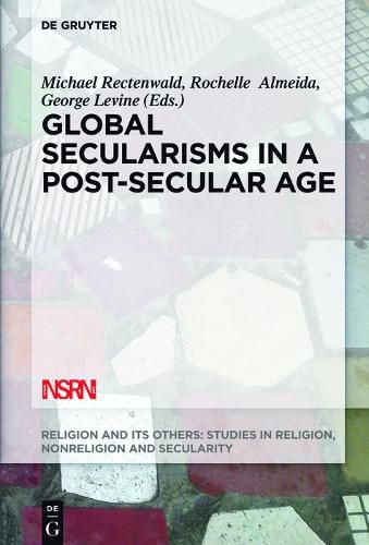 Cover image for Global Secularisms in a Post-Secular Age