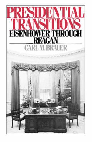 Cover image for Presidential Transitions: Eisenhower through Reagan