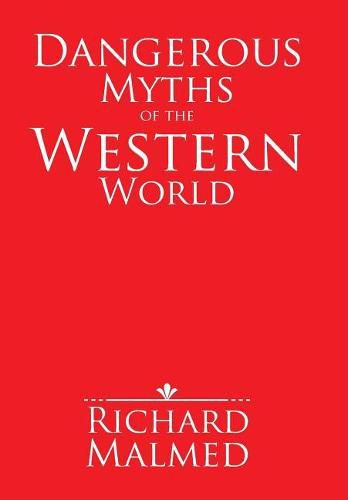 Dangerous Myths of the Western World