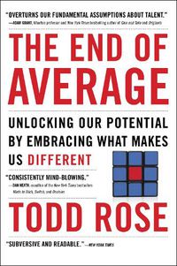 Cover image for The End of Average: Unlocking Our Potential by Embracing What Makes Us Different
