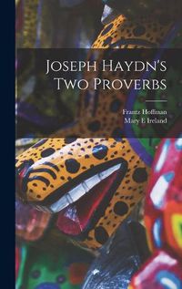 Cover image for Joseph Haydn's Two Proverbs