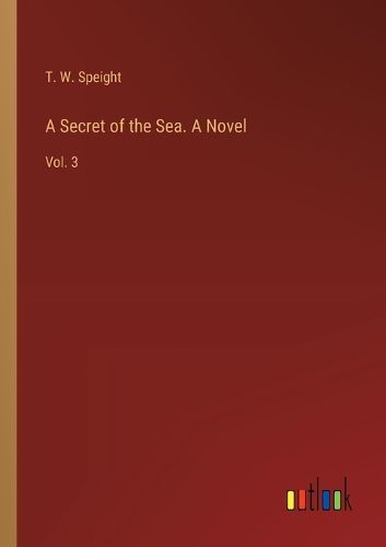 A Secret of the Sea. A Novel