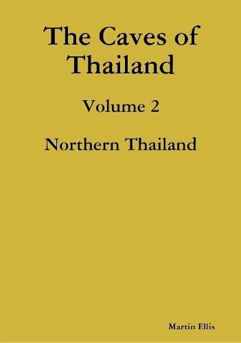 Cover image for The Caves of Northern Thailand