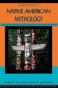 Cover image for Handbook of Native American Mythology