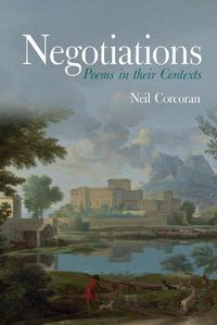 Cover image for Negotiations: Poems in their Contexts