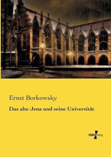 Cover image for Das alte Jena und seine Universitat