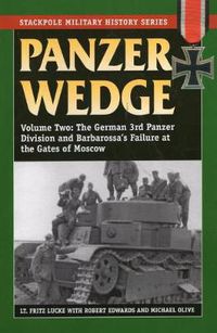 Cover image for Panzer Wedge: The German 3rd Panzer Division and Barbarossa's Failure at the Gates of Moscow