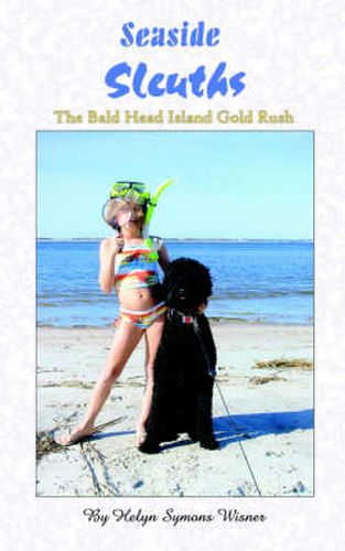 Cover image for Seaside Sleuths: The Bald Head Island Gold Rush