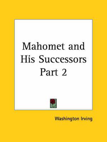 Cover image for Mahomet and His Successors Vol. 2 (1849)