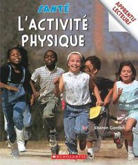 Cover image for Apprentis Lecteurs - Sant?: l'Activit? Physique
