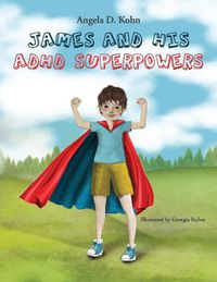 Cover image for James and His ADHD Superpowers