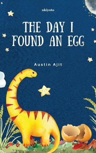 Cover image for The day I found an egg (Edition1)