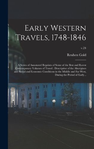 Early Western Travels, 1748-1846