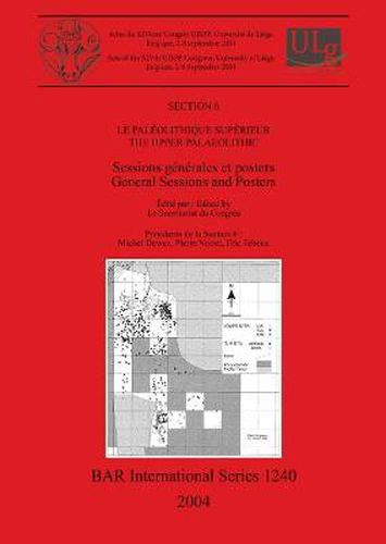 Cover image for Le Paleolithique Superieur / The Upper Palaeolithic: Sessions generales et posters / General Sessions and Posters