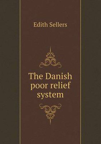 Cover image for The Danish poor relief system