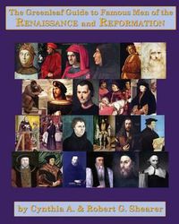 Cover image for The Greenleaf Guide to Famous Men of the Renaissance and Reformation