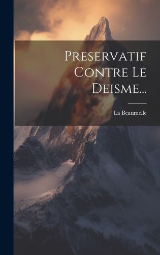 Cover image for Preservatif Contre Le Deisme...