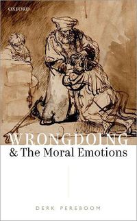 Cover image for Wrongdoing and the Moral Emotions