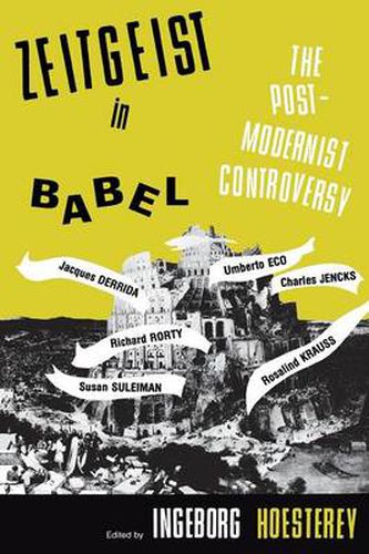 Cover image for Zeitgeist in Babel: The Postmodernist Controversy