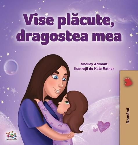 Sweet Dreams, My Love (Romanian Children's Book)