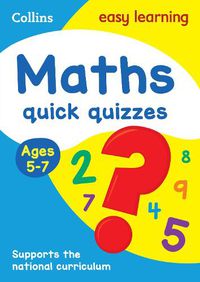 Cover image for Maths Quick Quizzes Ages 5-7: Ideal for Home Learning