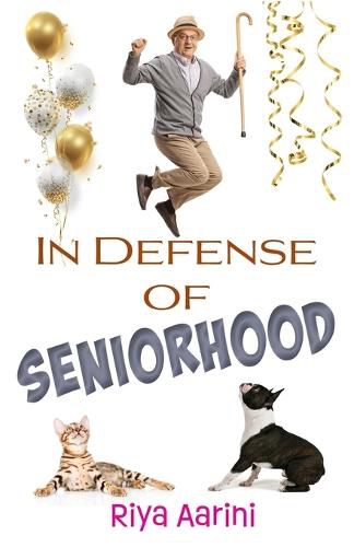 Cover image for In Defense of Seniorhood