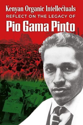 Cover image for Kenyan Organic Intellectuals Reflections on the Legacy of Pio Gama Pinto