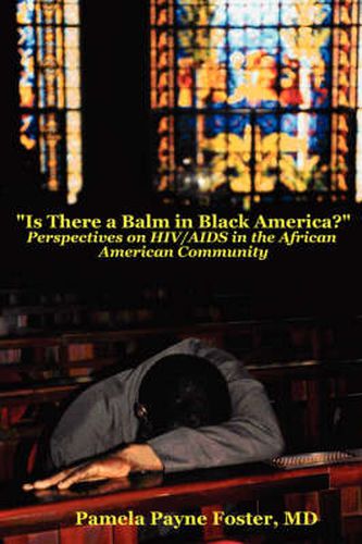 Cover image for Is There a Balm in Black America?: Perspectives on HIV/AIDS in the African American Community